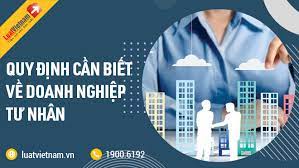 Quy định cần biết khi thành lập doanh nghiệp tư nhân