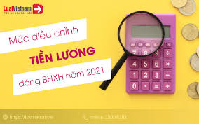 Mới: Đã có mức điều chỉnh tiền lương, thu nhập đóng BHXH 2021