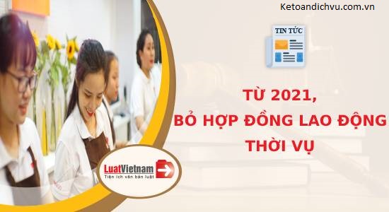 Khi không còn hợp đồng lao động thời vụ, ai được lợi?