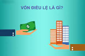 Vốn điều lệ là gì? Cần lưu ý gì khi đăng ký vốn điều lệ?