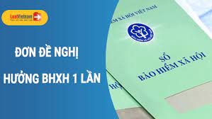 Mẫu 14-HSB: Đơn đề nghị hưởng BHXH 1 lần mới nhất