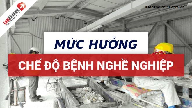 Mức hưởng chế độ bệnh nghề nghiệp mới nhất hiện nay
