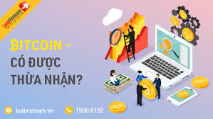Bitcoin - pháp luật Việt Nam quy định thế nào?