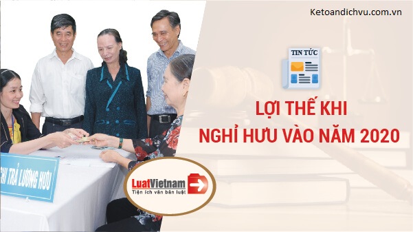 Lợi thế với những người nghỉ hưu vào năm 2020