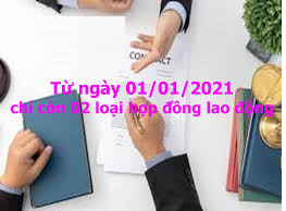 ❤CHỈ CÒN 02 LOẠI HỢP ĐỒNG từ 01/01/2021
