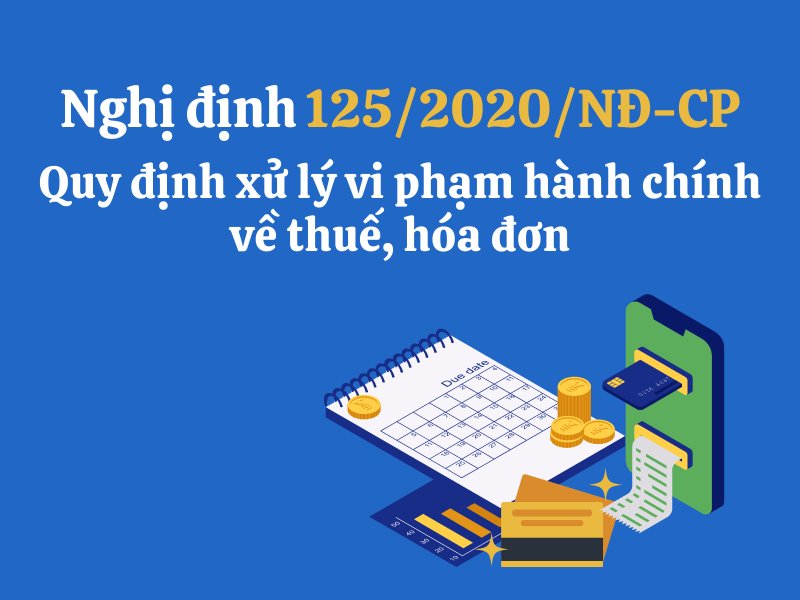 Mức phạt chậm nộp tờ khai theo nghị định 125/2020/NĐ-CP