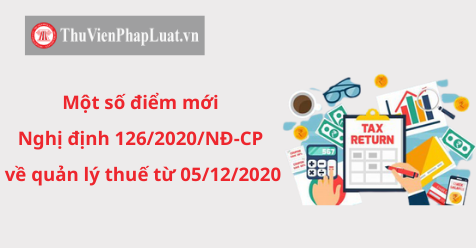 Một số điểm mới Nghị định 126/2020 về quản lý thuế từ 05/12/2020